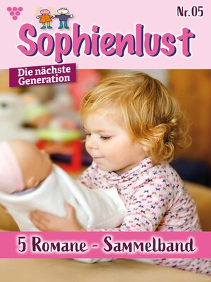 cover image of Sophienlust--Die nächste Generation – Sammelband 5 – Familienroman